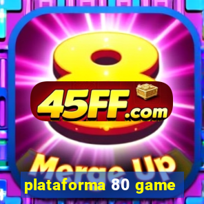 plataforma 80 game